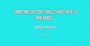 Quotes by Thurgood Marshall