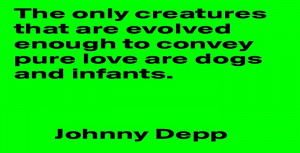 Johnny Depp Quotes about Life & Love