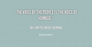 quote-William-Tecumseh-Sherman-the-voice-of-the-people-is-the-144910_1 ...