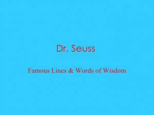 Dr. Seuss Quotes