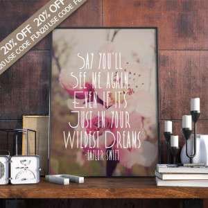 Taylor Swift Wildest Dreams 1989 Lyrics Art Print Typography Quote ...