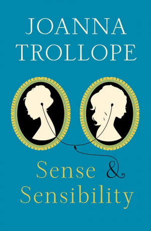 Joanna Trollope reimagines Sense & Sensibility http://www ...