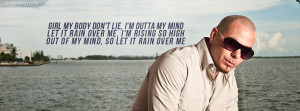 Pitbull Rain Over Me Quote Picture