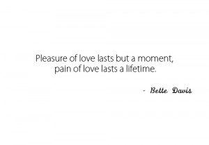 bette davis, heartbreak, love, pain, quote, text
