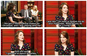 Tina Fey talking about her daughter Alice.