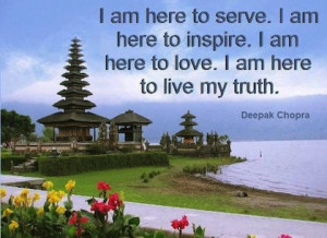 am here to live my truth Deepak Chopra Picture Quote