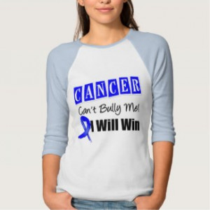 Colon Cancer Cant Bully Me I Will Win by cancerapparel.com