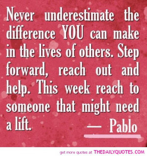 never-underestimate-difference-you-can-make-pablo-quotes-sayings ...