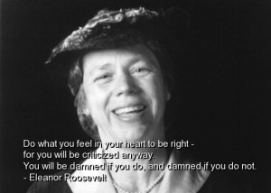 Eleanor roosevelt, best, quotes, sayings, motivational, feel, deep