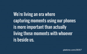We're living an era where capturing moments using our phones is more ...