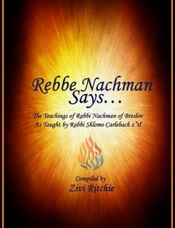 Rebbe Nachman Says... Taught by Rabbi Shlomo Carlebach zt