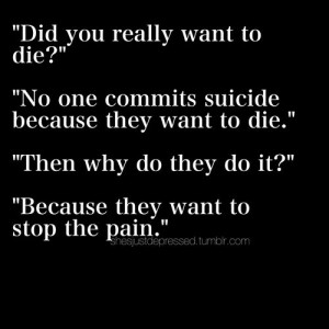 ... Depression Quotes, Pain, Commitment Suicide Quotes, Stop Suicide