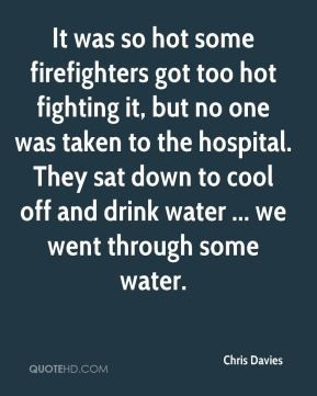 It was so hot some firefighters got too hot fighting it, but no one ...