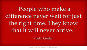 People who make a difference. #inspiration #quotes #SethGodin