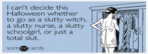 Decide Whether Slutty Witch Halloween Ecard Someecards For Facebook ...