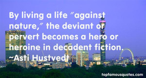 Favorite Asti Hustvedt Quotes