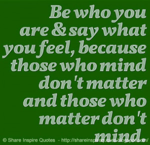 don t matter and those who matter don t mind