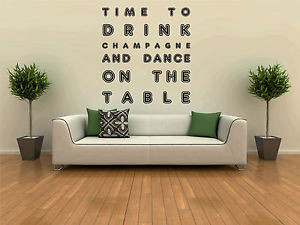 Time-to-drink-champagne-and-dance-quote-wall-sticker-vinyl-graphic ...