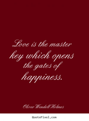 Create your own picture quote about love - Love is the master key ...