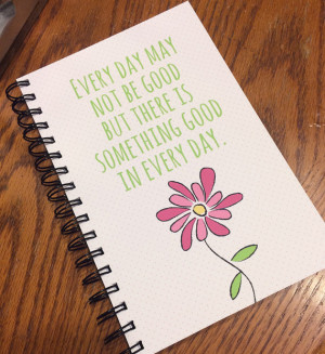 Inspirational Quote Journal - Spiral Bound Notebook or Journal ...