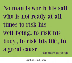 quotes about life by theodore roosevelt make personalized quote ...