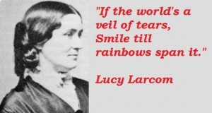 Lucy larcom famous quotes 4