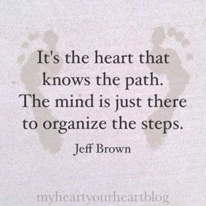 the heart knows the path