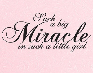Miracle Little Girl Wall Quote Nurs ery Baby Decor Decal (v215) ...