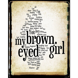 Brown Eyed Girl Lyrics - Van Morrison - Word Art Print - Gift Idea ...