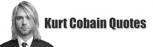 ... 400 75 kb jpeg more kurt cobain quotes http izquotes com quote 39033