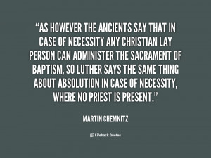 As however the ancients say that in case of necessity any Christian ...