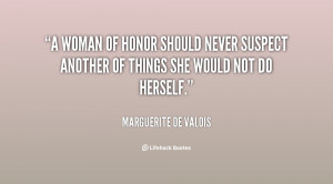 woman of honor should never suspect another of things she would not ...