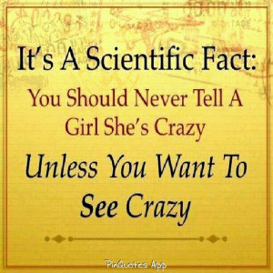 Dont tell me im crazy