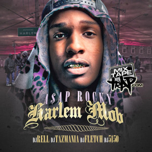 AAP_Rocky_-_Harlem_Mob_Mixtape_Download.jpg