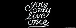 you only live once quotesÂ