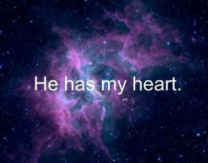 He has my heart being in love quote
