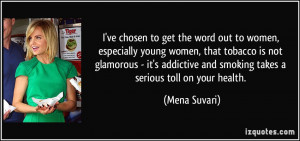 ve chosen to get the word out to women, especially young women, that ...