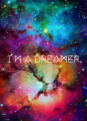 dreamer, dreams, galaxy, infinity, me
