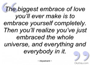 the biggest embrace of love you’ll ever adyashanti