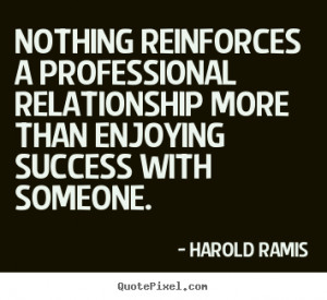 ... ramis more success quotes life quotes love quotes inspirational quotes