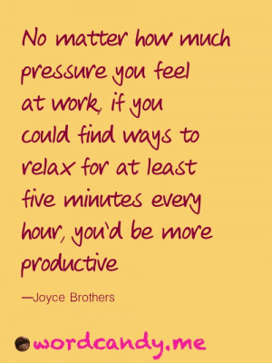 Productivity Quote: Relax