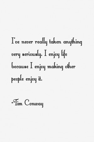 Tim Conway Quotes & Sayings