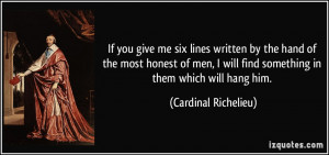 by the hand of the most honest of men, I will find something in them ...