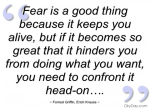 fear-is-good-thing-because-it-keeps-you.jpg