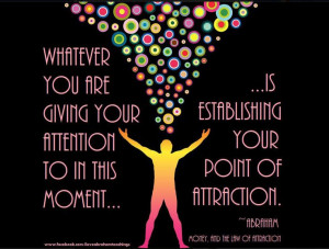 Abraham-Hicks Quote So I pay attention!