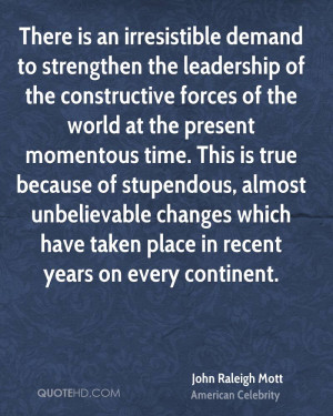 John Raleigh Mott Leadership Quotes
