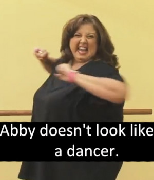 dance moms abby lee miller does not look like a dancer to me