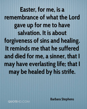 ... . It Is About Forgiveness Of Sins And Healing… - Barbara Stephens