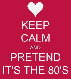 Keep calm and pretend it’s the 80s! #petsrock