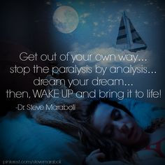 Get out of your own way... #quote Steve Maraboli More